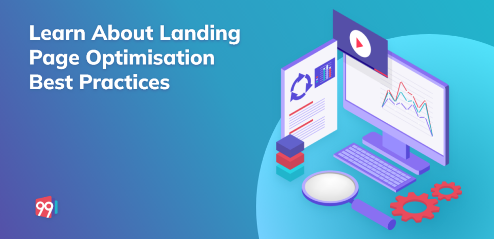 Learn About Landing Page Optimisation Best Practices