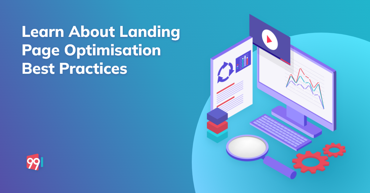 Learn About Landing Page Optimisation Best Practices