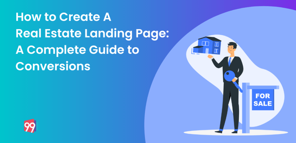 How to Create A Real Estate Landing Page | Complete Guide