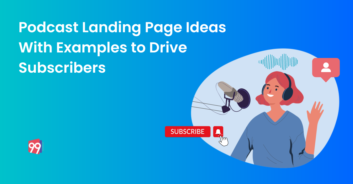 10 Podcast Landing Page Ideas to Maximize Subscribers
