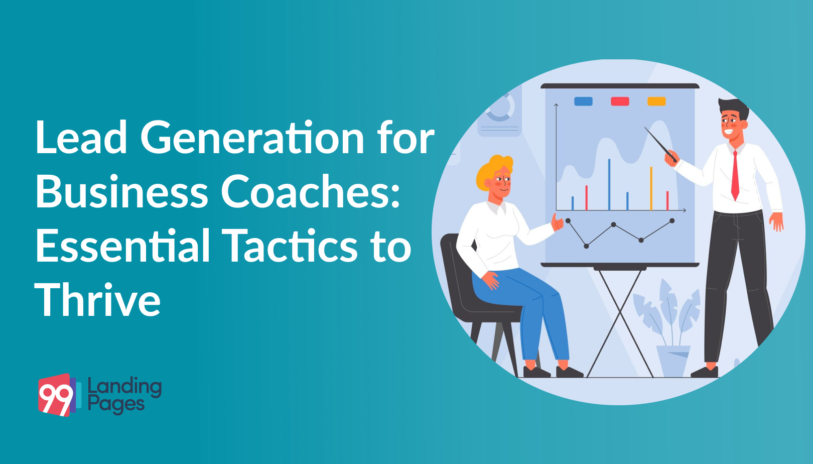 Lead Generation for Business Coaches: Essential Tactics to Thrive