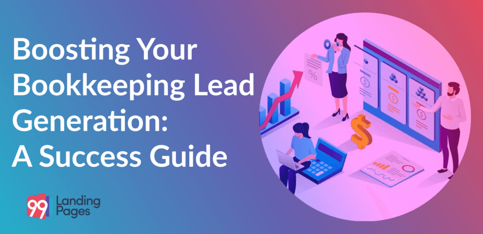 Boosting Your Bookkeeping Lead Generation: A Success Guide