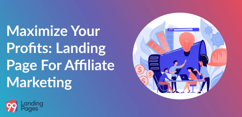 Maximize Your Profits: Landing Page for Affiliate Marketing